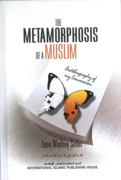 The Metamorphosis of A Muslim Autobiography of My Conversion - NobleBookshop