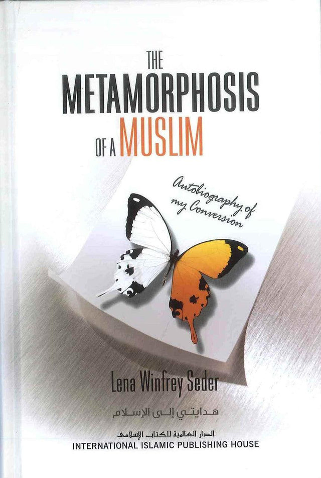The Metamorphosis of A Muslim Autobiography of My Conversion - NobleBookshop