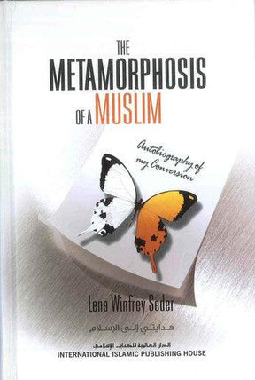 The Metamorphosis of A Muslim Autobiography of My Conversion - NobleBookshop