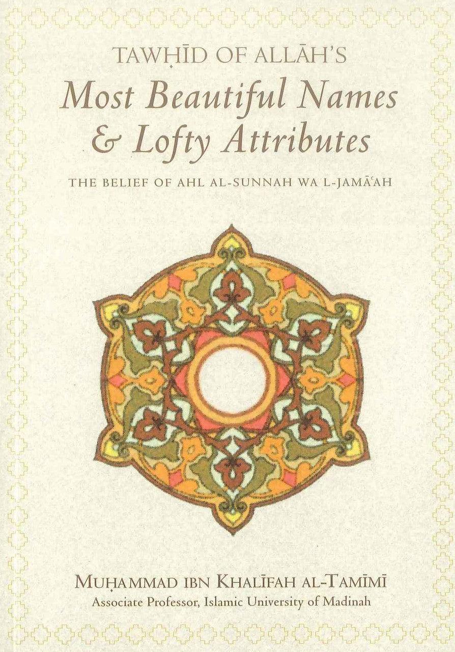 Tawhid Of Allah's Most Beautiful Names & Lofty Attributes - NobleBookshop