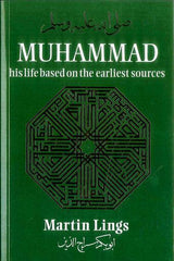 Muhammad His Life Based On The Earliest Sources (Martin Lings)