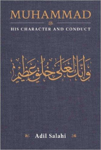 Muhammad His Character and Conduct