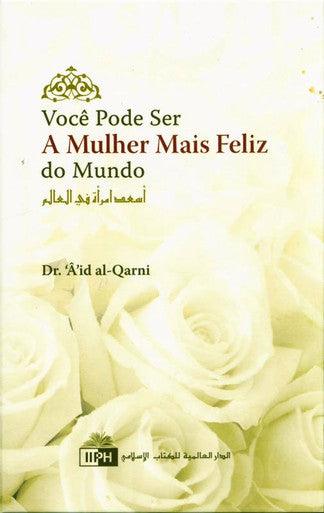 Você pode ser a mulher mais feliz do mundo (porteguese)