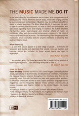 The Music Made Me Do It