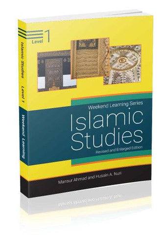 Islamic Studies Level 1 (Revised & Enlarged Edition) Weekend Learning