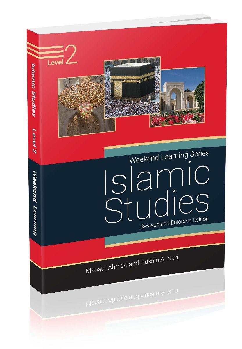 Islamic Studies Level 2 (Revised & Enlarged Edition) Weekend Learning