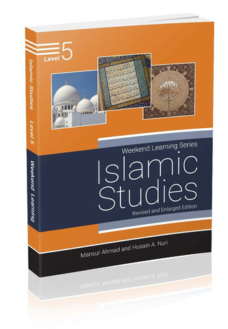Islamic Studies Level 5 (Revised & Enlarged Edition) Weekend Learning
