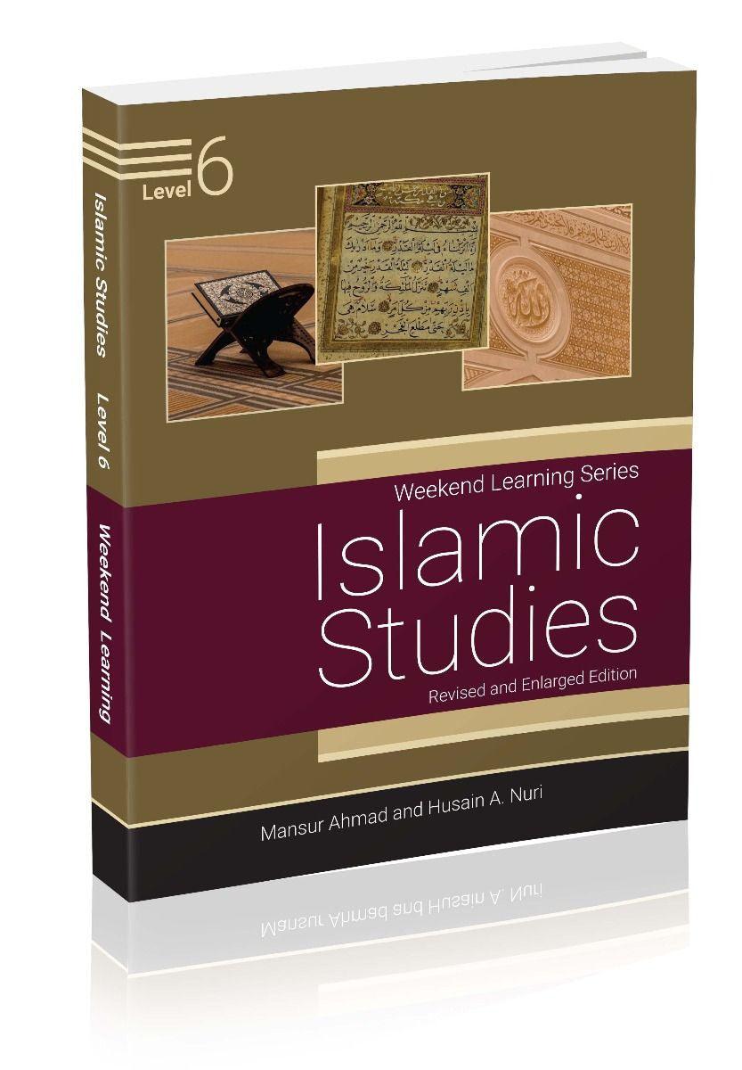 Islamic Studies Level 6 (Revised & Enlarged Edition) Weekend Learning ...