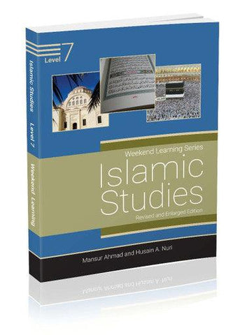 Islamic Studies Level 7 (Revised & Enlarged Edition) Weekend Learning