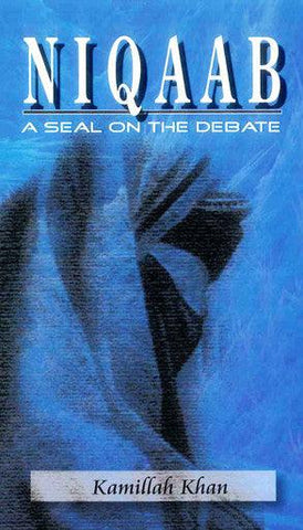 Niqaab A Seal on the Debate