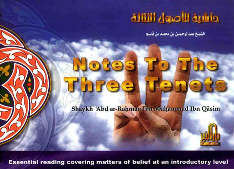 Notes To The Three Tenets