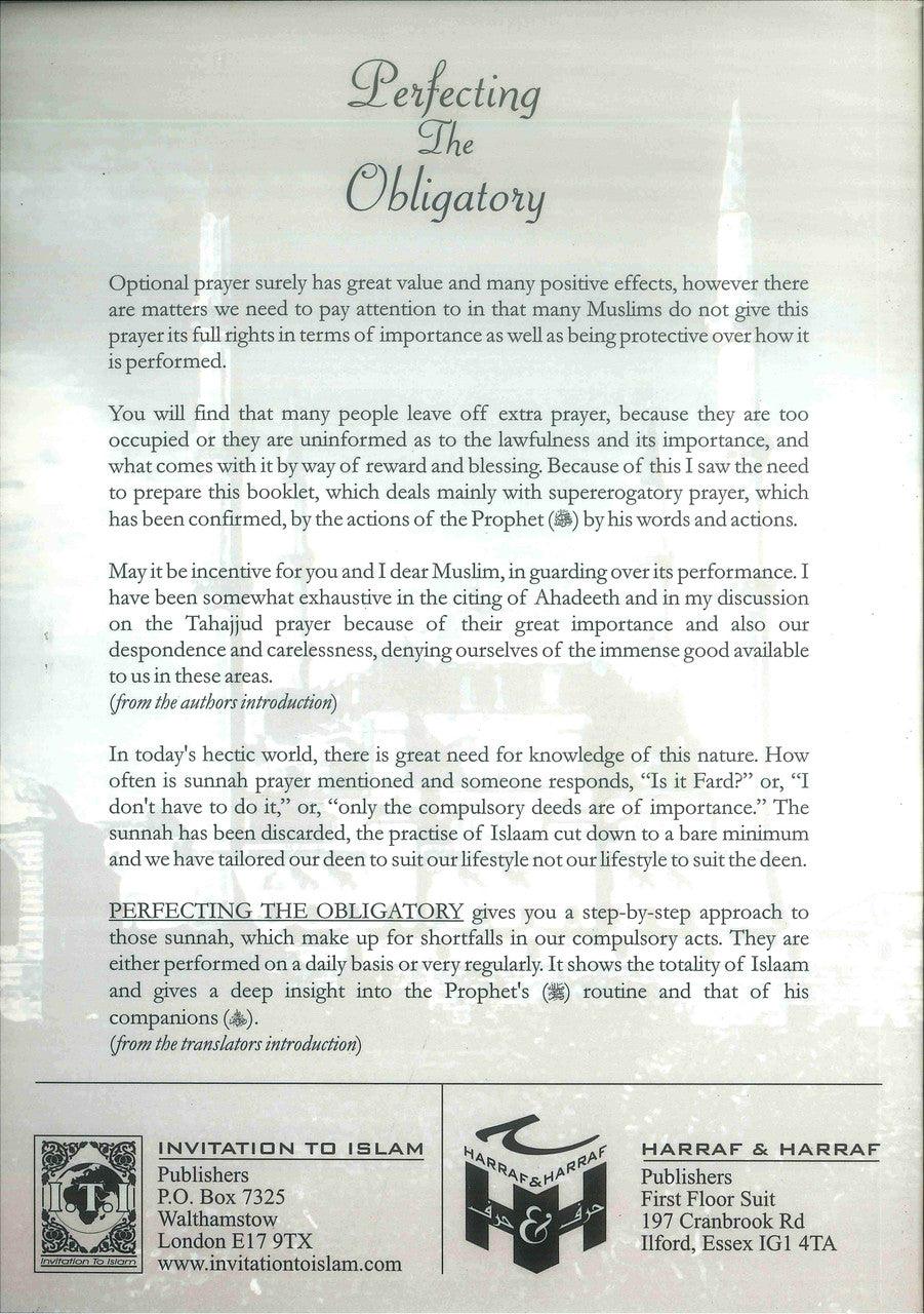 Perfecting The Obligatory : A Treatise on the Performance of the Sunnah Prayers