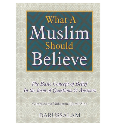 What A Muslim Should Believe