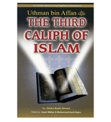 Uthman bin Affan (The Third Caliph of Islam)The Golden series Of The Prophet’s companions