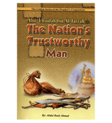 Abu Ubaidah Bin Al Jarrah (The Nations Trustworthy man)