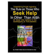 The Rules on Those who Seek Help In Other Than Allah