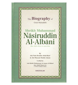 The Biography of Great Muhaddith Sheikh Muhammad Nasiruddin Al Albani