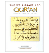 The Well Traveled Quran( A Celebration of the Endurance of Kalam Allah)