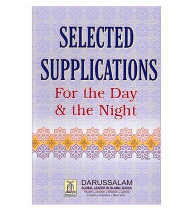 Selected supplications for the day and Night