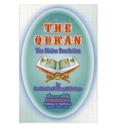 The Quran (The divine revelation)