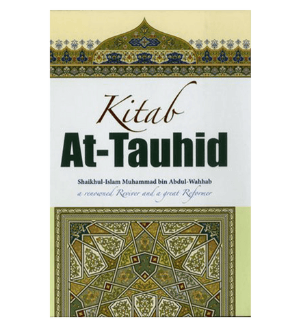 KItab At Tauhid(a renowned reviver and a great reformer)