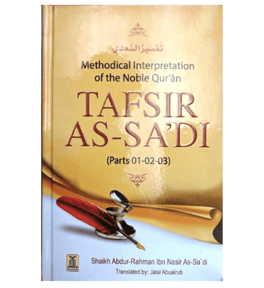 Tafsir As-Sa'di(Parts 01,02,03) Methodical Interpretation Of The Noble Quran