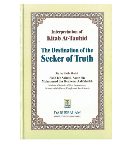 Interpretation of Kitab At Tauhid (The destination of the Seeker of Truth)