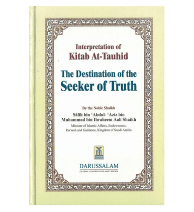 Interpretation of Kitab At Tauhid (The destination of the Seeker of Truth)