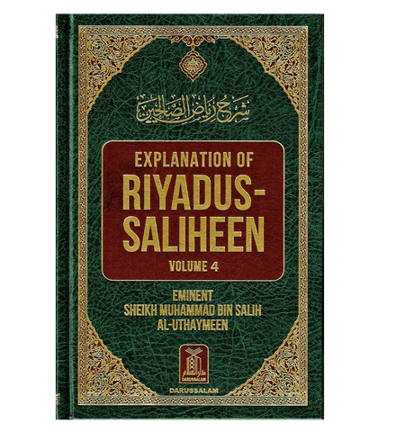 Explanation of Riyad-us-Saliheen (Vol 3 and vol 4) Sharh Riyad-us-Saliheen)