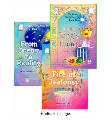 Story of Prophet Yusuf : 3 Part Fire of Jealousy, In the King's Court and From Dream to Reality