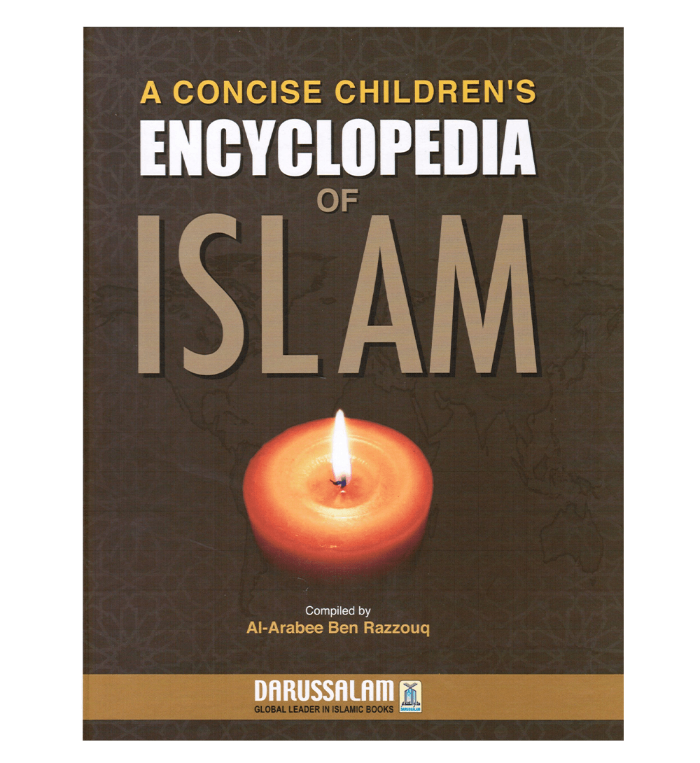 A Concise Children's Encyclopedia of Islam