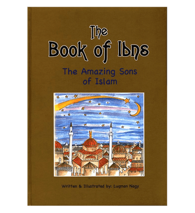 The Book of Ibns (The Amazing Sons of Islam)