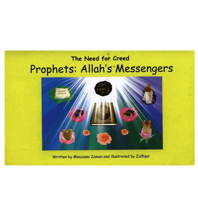 The Need for Creed Prophets: Allah's Messengers (5)