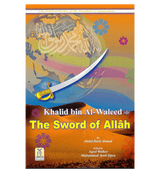 Khalid bin Al Waleed (The Sword of Allah) Golden series of Companions