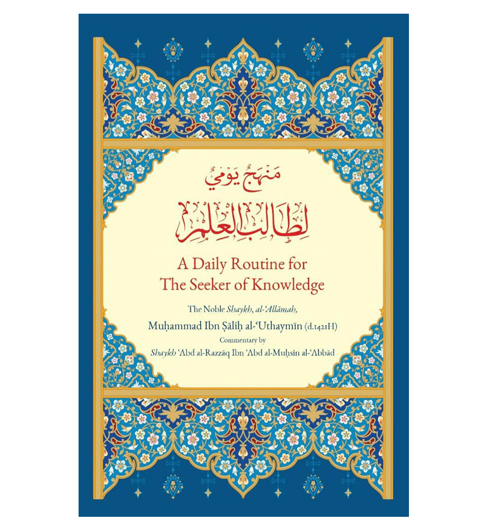 A Daily Routine for The Seeker of Knowledge