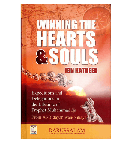 Winning The Hearts & Souls : From Al - Bidayah wan - Nihayah