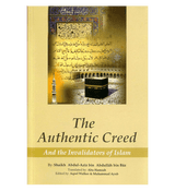 The Authentic Creed(And the Invalidators of Islam)