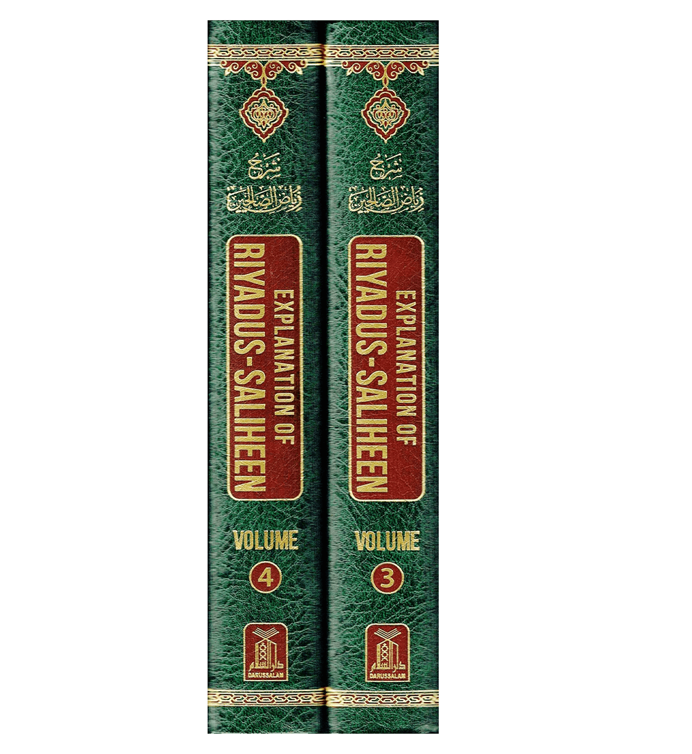 Explanation of Riyad-us-Saliheen (Vol 3 and vol 4) Sharh Riyad-us-Saliheen)