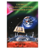 A Brief Illustrated Guide to Understanding Islam (Um Breve Guia Ilustrado Para Compreender o Islã)