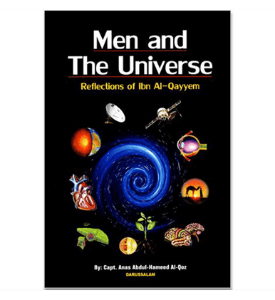 Men and The Universe (Reflection of Ibn Al Qayyem)