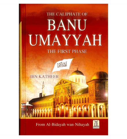 The Beginnings & The Endings : Al - Bidayah wan - Nihayah