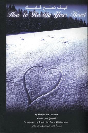 How To Rectify Your Heart