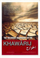 The Religious Insurgency of the Khawarij