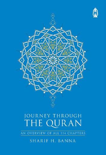 Journey Through The Quran: An Overview Of All 114 Chapters