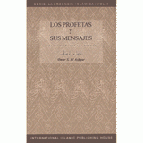 Los Profetas y Sus Mensajes "The messengers and the messages"(Spanish)