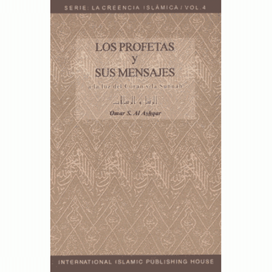 Los Profetas y Sus Mensajes "The messengers and the messages"(Spanish)