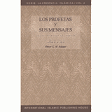 Los Profetas y Sus Mensajes "The messengers and the messages"(Spanish)