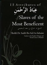 15 Attributes of Slaves of the Most Beneficent