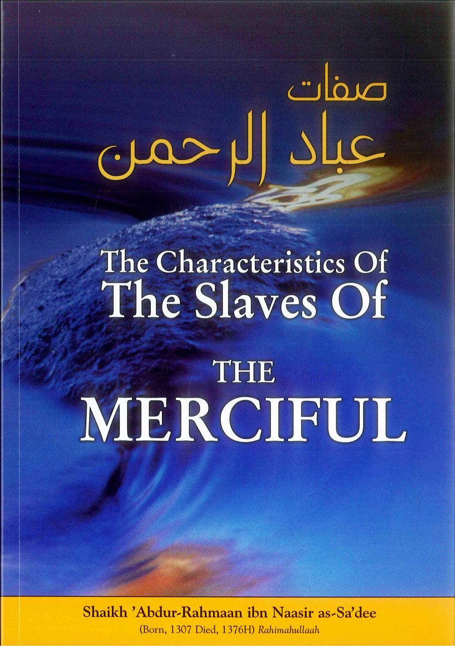 The Characteristics of The Slaves of The Merciful