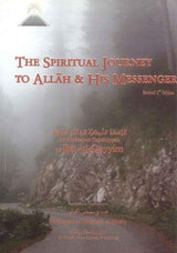 The Spiritual Journey To Allah & His Messenger - NobleBookshop